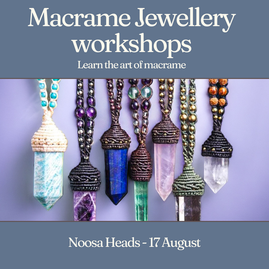 Macrame Crystal Point Workshop - Sunday 17 August - Noosa Heads