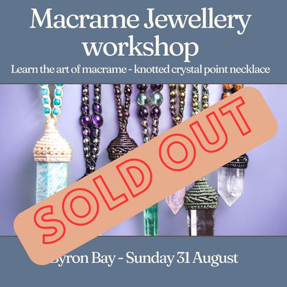 Macrame Crystal Point Workshop - Sunday 31 August - Byron Bay